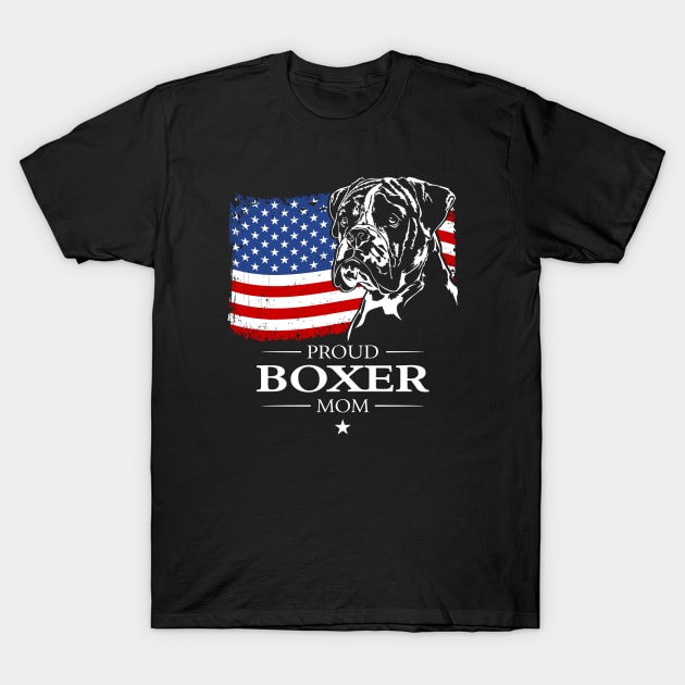 Proud Boxer Dog Mom American Flag patriotic dog T-Shirt by wilsigns